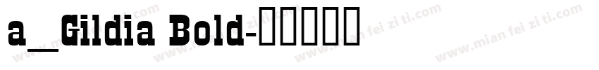 a_Gildia Bold字体转换